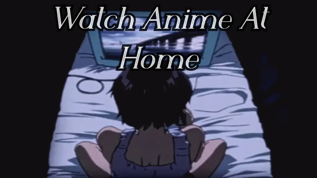 Menikmati Anime di Rumah Seseorang menonton anime di rumah